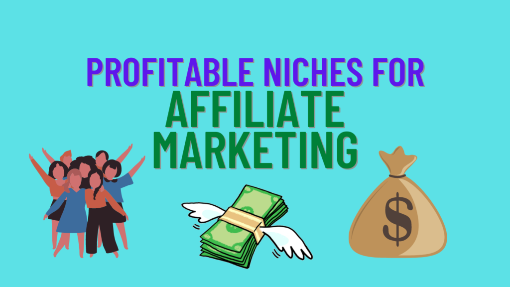 Profitable Niches For Affiliate Marketing
